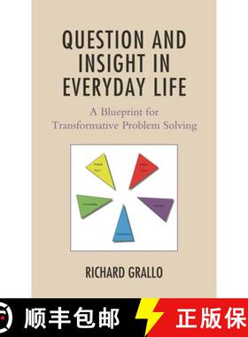 【3-4周达】Question and Insight in Everyday Life : A Blueprint for Transformative Problem Solving [9781793643902]