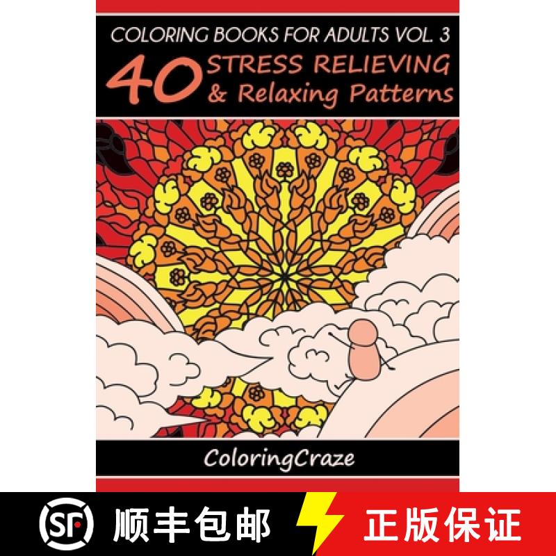 【3-4周达】Coloring Books For Adults Volume 3: 40 Stress Relieving And Relaxing Patterns [9788365560094]