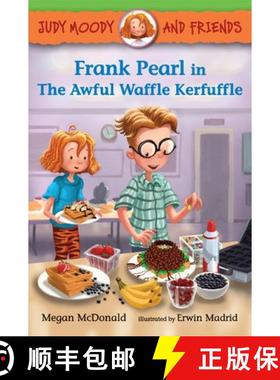 【3-4周达】Judy Moody and Friends: Frank Pearl in the Awful Waffle Kerfuffle [9780763672133]