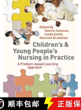 预订 Children's and Young People's Nursing in Practice: A Problem-Based Learning Approach [9781403933935]