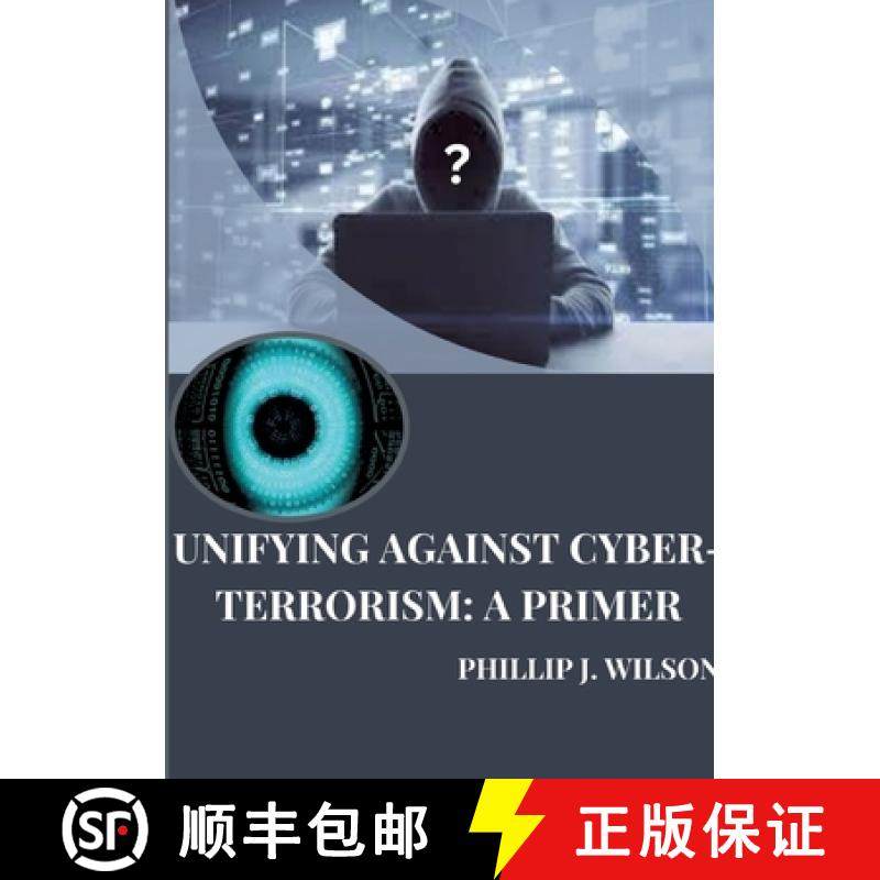 预订 Unifying Against Cyber-Terrorism: A Primer [9783384259769]
