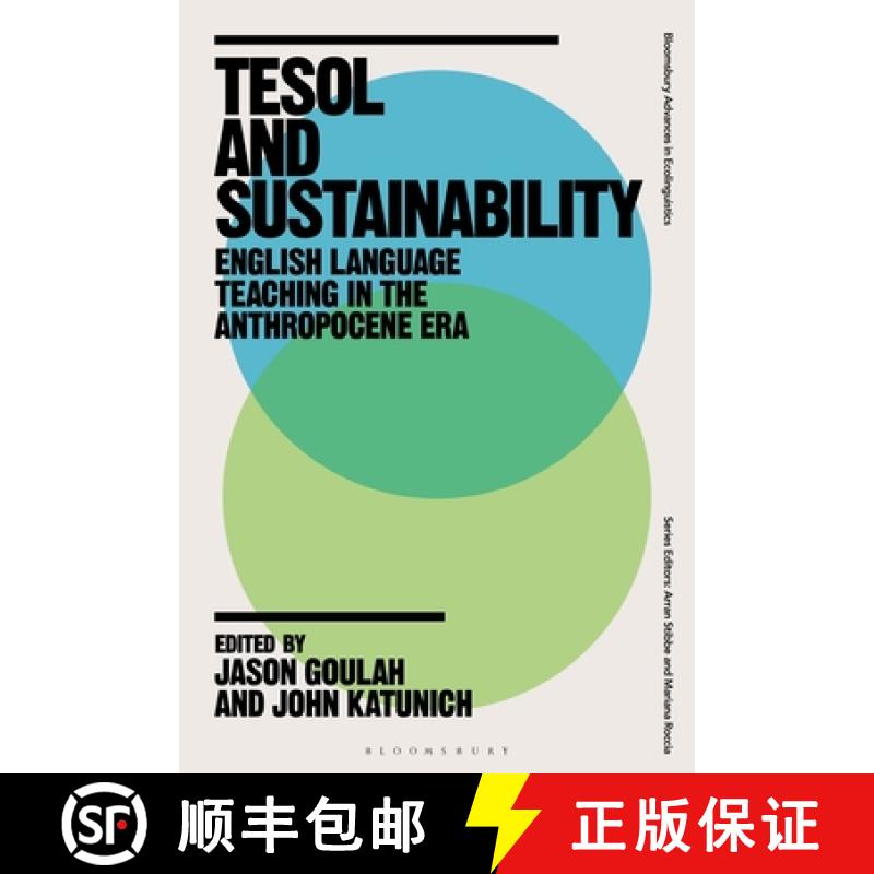 预订 TESOL and Sustainability: English Language Teaching in the Anthropocene Era [9781350294516]