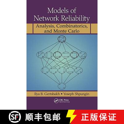 【3-4周达】Models of Network Reliability: Analysis, Combinatorics, and Monte Carlo [9781439817414]