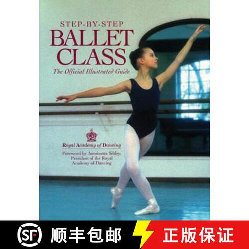 【3-4周达】Step-By-Step Ballet Class: An Illustrated Guide to the Official Ballet Syllabus [9780809234998]