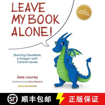 【3-4周达】Leave My Book Alone!: Starring Claudette, a Dragon with Control Issues [9781948584531]