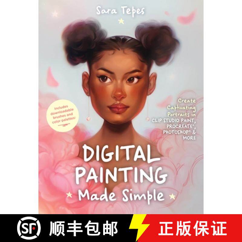 【3-4周达】Digital Painting Made Simple: Create Captivating Portraits in Clip Studio Paint, Procreate... [9781645675525]图片