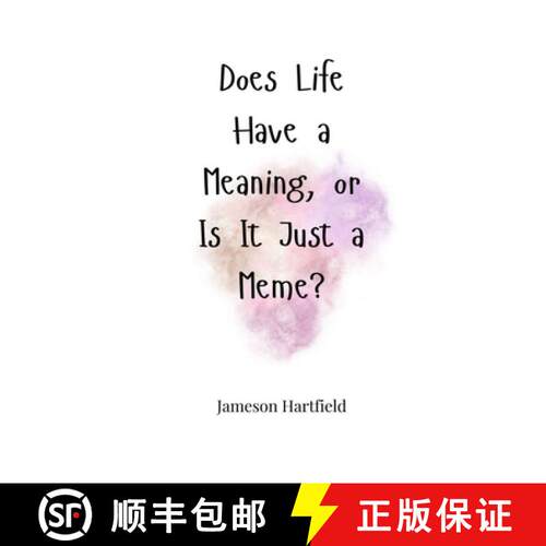 【3-4周达】Does Life Have a Meaning, or Is It Just a Meme? [9781805664307]