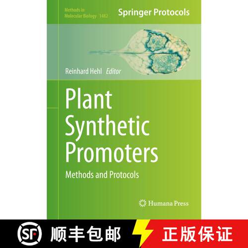 【3-4周达】精装 Plant Synthetic Promoters : Methods and Protocols (1st ed. 2016) [9781493963942]