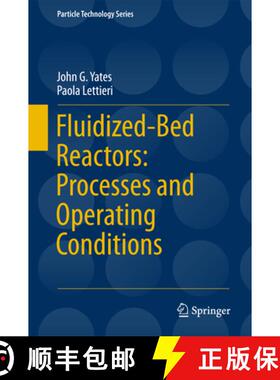 【3-4周达】Fluidized-Bed Reactors: Processes and Operating Conditions [9783319395913]
