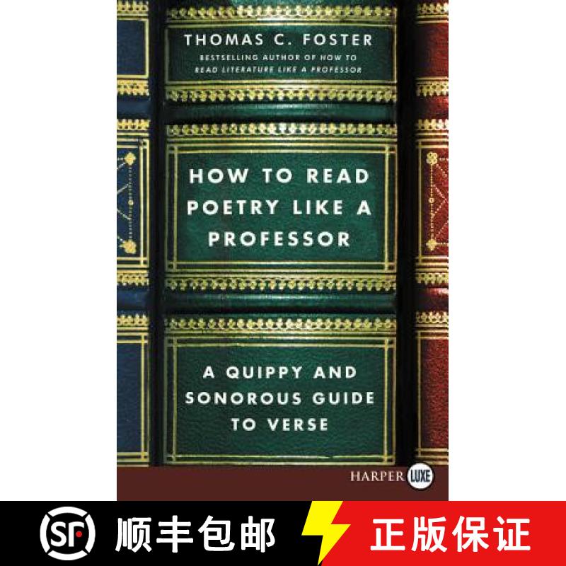 【3-4周达】How to Read Poetry Like a Professor: A Quippy and Sonorous Guide to Verse [9780062791870]