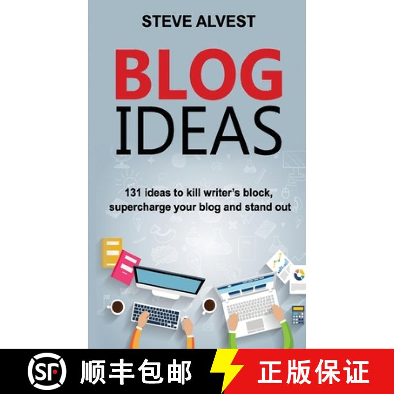 【3-4周达】Blog Ideas: 131 Ideas to Kill Writer's Block, Supercharge Your Blog and Stand Out [9781948665094]