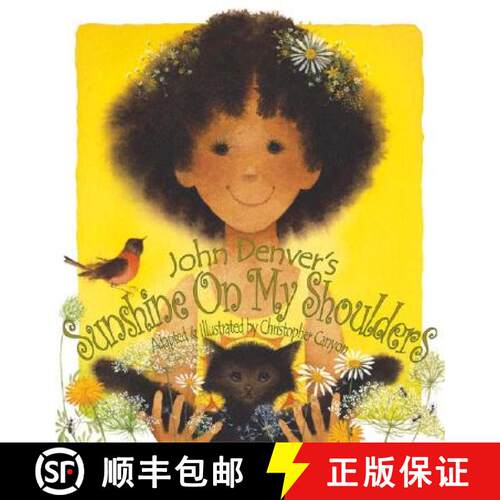 【3-4周达】Sunshine on My Shoulders: Based on the Song by John Denver [9781584690504]