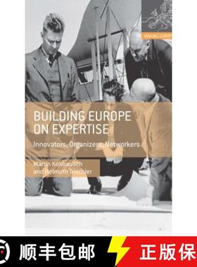 【3-4周达】Building Europe on Expertise: Innovators, Organizers, Networkers [9780230308053]