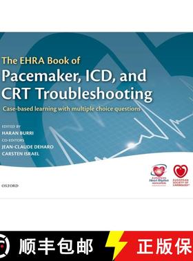 【3-4周达】EHRA Book of Pacemaker, ICD, and CRT Troubleshooting: Case-based learning with multiple ch... [9780198727774]