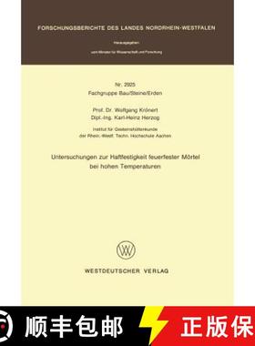 【3-4周达】Untersuchungen Zur Haftfestigkeit Feuerfester Mörtel Bei Hohen Temperaturen [9783531029252]