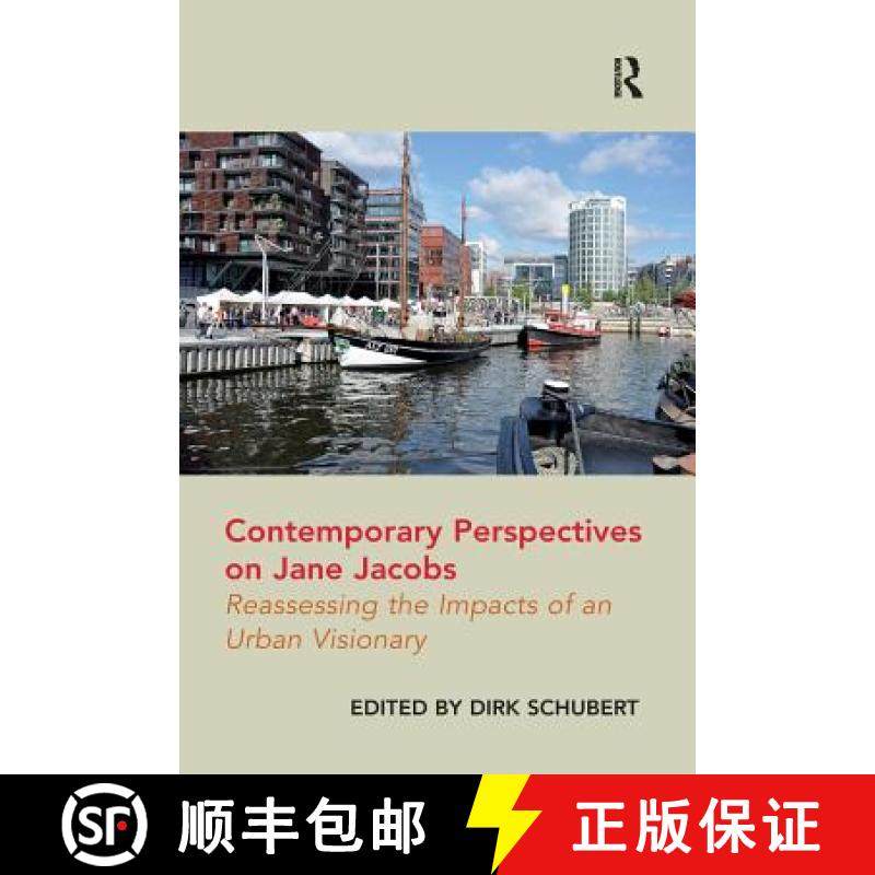 【3-4周达】Contemporary Perspectives on Jane Jacobs: Reassessing the Impacts of an Urban Visionary. D... [9781138253124]