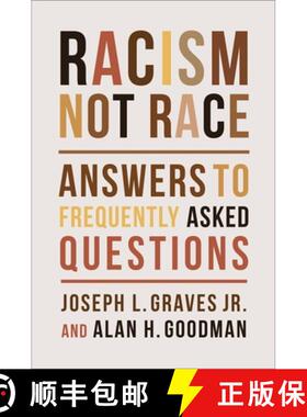 预订 Racism, Not Race: Answers to Frequently Asked Questions [9780231200660]