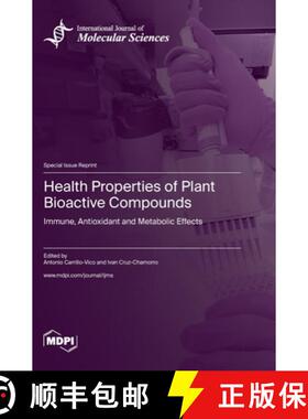 【3-4周达】Health Properties of Plant Bioactive Compounds: Immune, Antioxidant and Metabolic Effects [9783036580135]