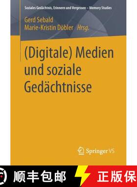 【3-4周达】(Digitale) Medien Und Soziale Gedächtnisse [9783658195120]
