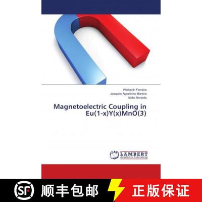 预订 Magnetoelectric Coupling in Eu(1-x)Y(x)MnO(3) [9786139898879]