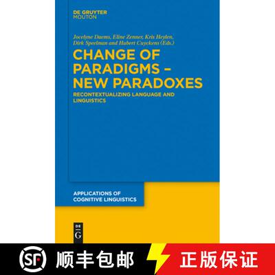 【3-4周达】精装 Change of Paradigms – New Paradoxes – Recontextualizing Language and Linguistics [9783110441345]