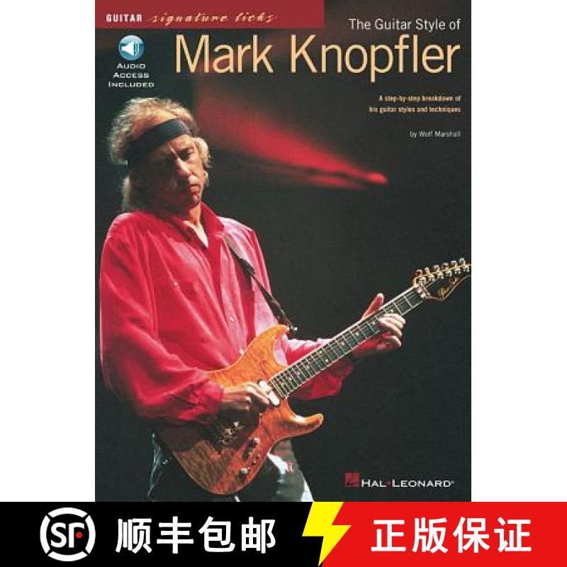 【3-4周达】The Guitar Style of Mark Knopfler: A Step-By-Step Breakdown of His Guitar Styles and Techn... [9780793581290]
