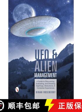 【3-4周达】UFO and Alien Management: A Guide to Discovering, Evaluating, and Directing Sightings, Abd... [9780764346064]