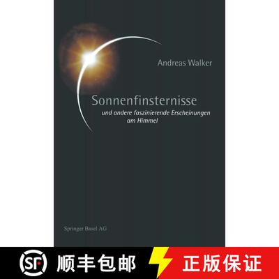 【3-4周达】Sonnenfinsternisse: und andere faszinierende Erscheinungen am Himmel [9783034863612]