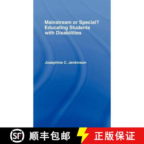 【3-4周达】精装 Mainstream or Special? Educating Students with Disabilities: Educating Students with ... [9780415128353]
