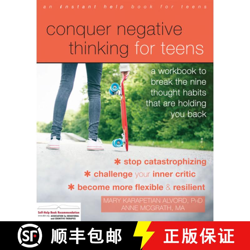 【3-4周达】Conquer Negative Thinking for Teens: A Workbook to Break the Nine Thought Habits That Are ... [9781626258891]