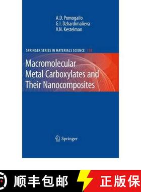 【3-4周达】Macromolecular Metal Carboxylates and Their Nanocomposites [9783642105739]