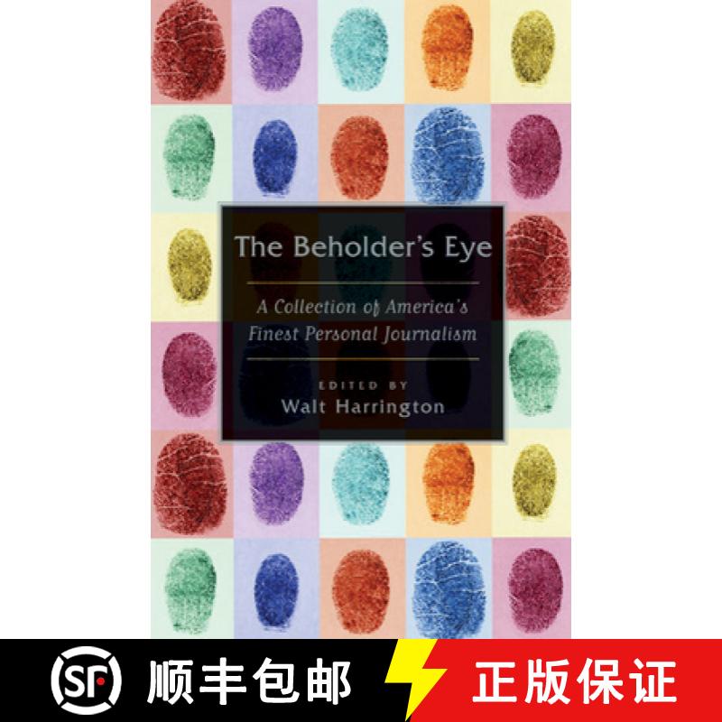 【3-4周达】The Beholder's Eye: A Collection of America's Finest Personal Journalism [9780802142245]