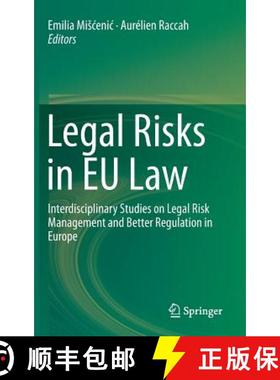 【3-4周达】Legal Risks in EU Law : Interdisciplinary Studies on Legal Risk Management and Better Regu... [9783319285955]