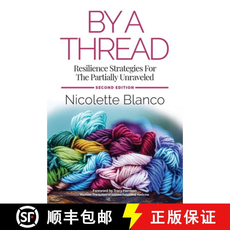 【2-3周达】By a Thread: Resilience Strategies for the Partially Unraveled [9781735933375]