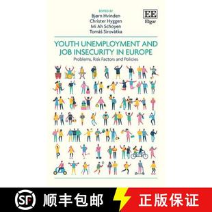 【3-4周达】Youth Unemployment and Job Insecurity in Europe: Problems, Risk Factors and Policies: Prob... [9781788118880]