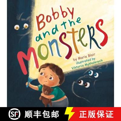 【3-4周达】Bobby and the Monsters: (Picture book for kids age 2-6 years old, Rhyming book for kids ag... [9781790465828]