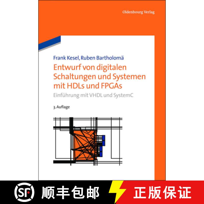 预订 Entwurf von digitalen Schaltungen und Systemen mit HDLs und FPGAs: Einfuhrung Mit VHDL Und Systemc [9783486731811]
