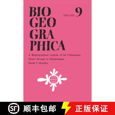【3-4周达】A Biogeographical Analysis of the Chihuahuan Desert through its Herpetofauna [9789401013208]