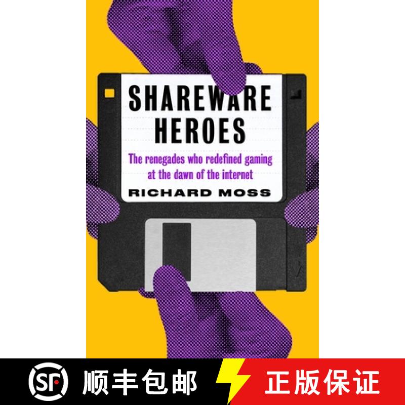 【3-4周达】Shareware Heroes: The Renegades Who Redefined Gaming at the Dawn of the Internet [9781800181748]