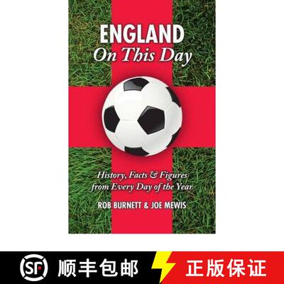【3-4周达】精装 England On This Day (football): History, Facts and Figures from Every Day of the Year [9781905411627]