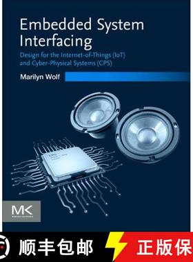 【3-4周达】Embedded System Interfacing: Design for the Internet-Of-Things (Iot) and Cyber-Physical Sy... [9780128174029]