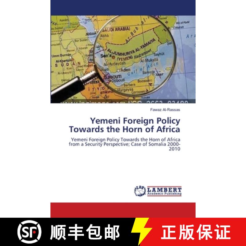 预订 Yemeni Foreign Policy Towards the Horn of Africa [9783659365287]