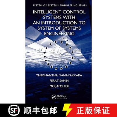 【3-4周达】Intelligent Control Systems with an Introduction to System of Systems Engineering [9781420079241]