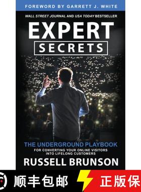 预订 Expert Secrets: The Underground Playbook for Converting Your Online Visitors Into Lifelong Custo... [9781401970604]