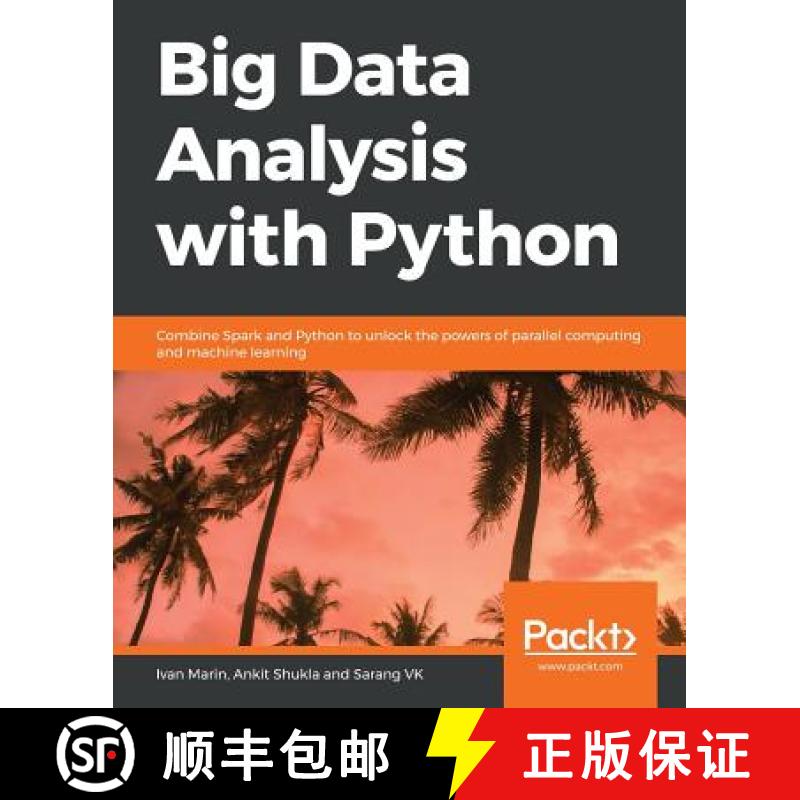 预订 Big Data Analysis with Python : Combine Spark and Python to unlock the powers of parallel comput... [9781789955286]