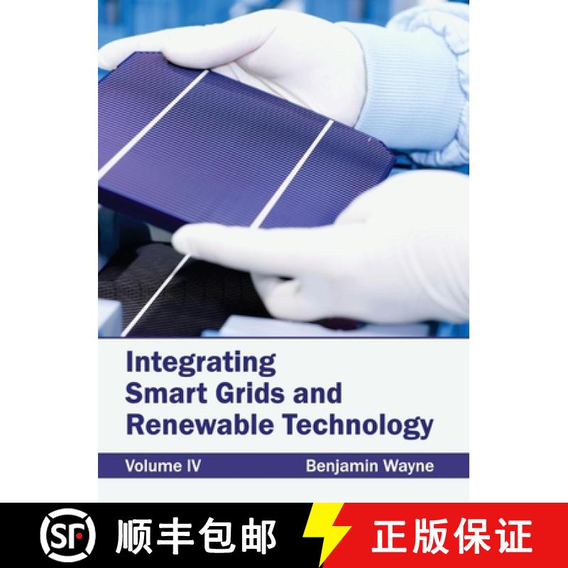 【2-3周达】Integrating Smart Grids and Renewable Technology: Volume IV [9781632383013]