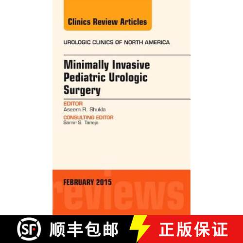 【3-4周达】精装 Minimally Invasive Pediatric Urologic Surgery, An Issue of Urologic Clinics [9780323354530]