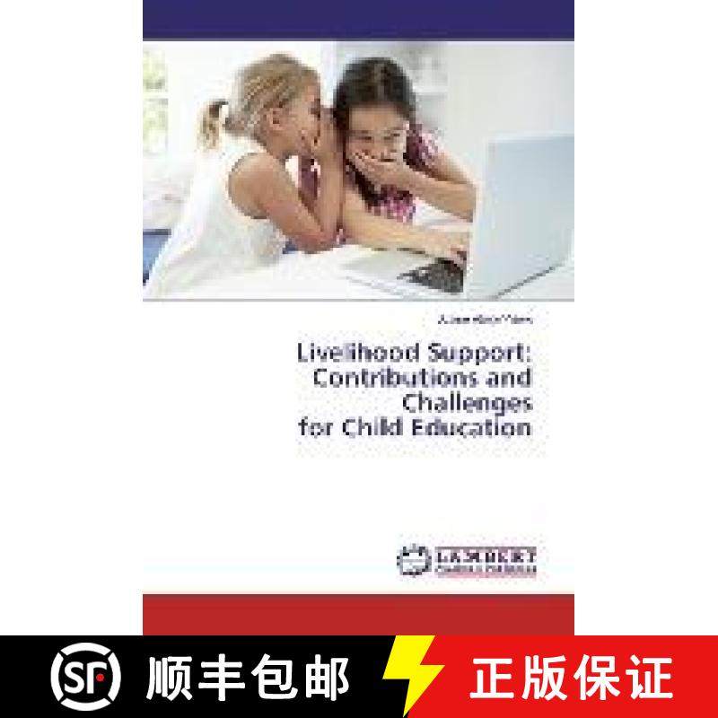 预订 Livelihood Support: Contributions and Challenges for Child Education [9786202007443]
