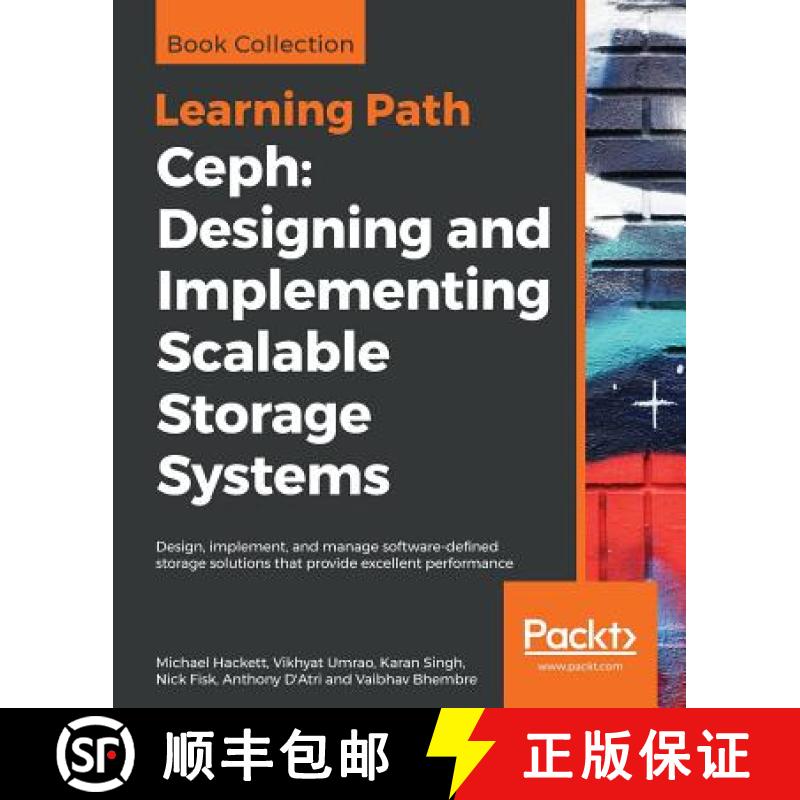 【3-4周达】Ceph: Designing and Implementing Scalable Storage Systems: Design, implement, and manage s... [9781788295413]