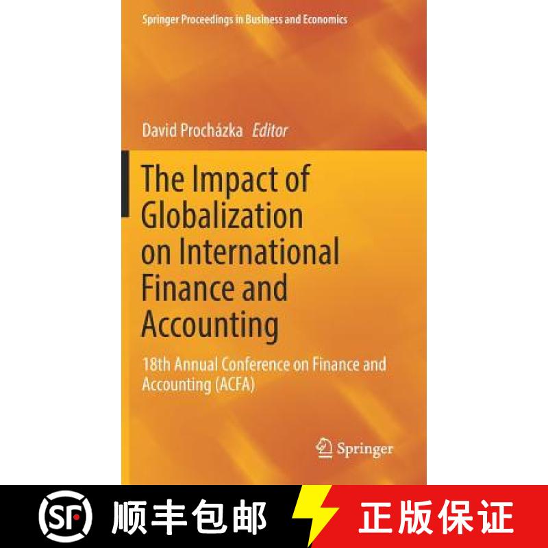 【3-4周达】The Impact of Globalization on International Finance and Accounting : 18th Annual Conferen... [9783319687612]